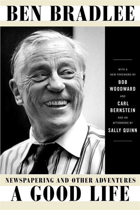 ben bradlee a good life.